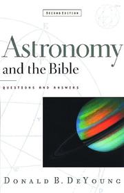 Cover of: Astronomy and the Bible: questions and answers
