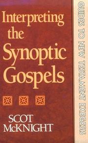 Cover of: Interpreting the synoptic Gospels