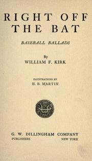 Cover of: Right off the bat by William F. Kirk