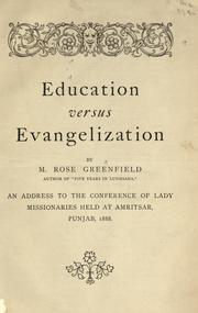 Cover of: Education versus evangelization: an address to the conference of lady missionaries held at Amritsar, Punjab, 1888