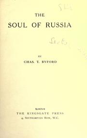 Cover of: The soul of Russia by Byford, Chas. T.