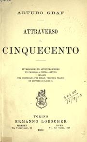 Attraverso il cinquecento by Arturo Graf