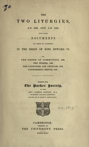 Cover of: The two liturgies, A.D. 1549, and A.D. 1552 by Church of England. Liturgy and ritual