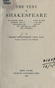 Cover of: The text of Shakespeare by Thomas Raynesford Lounsbury