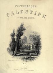 Cover of: Picturesque Palestine, Sinai and Egypt by edited by Colonel Wilson ; assisted by the most eminent Palestine explorers, etc.