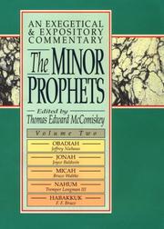 Cover of: The Minor Prophets: An Exegetical and Expository Commentary : Obadiah, Jonah, Micah, Nahum, and Habakkuk (Minor Prophets: An Exegetical and Expository Commentary, Vol. 2)