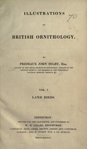 Cover of: Illustrations of British ornithology. by Prideaux John Selby, Prideaux John Selby