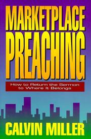 Cover of: Marketplace preaching: how to return the sermon to where it belongs