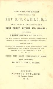 Cover of: Works of the Rev. D. W. Cahill, D.D. by Daniel William Cahill