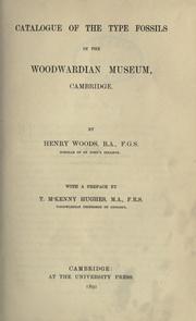 Cover of: Catalogue of the type fossils in the Woodwardian Museum, Cambridge by University of Cambridge. Sedwick Museum