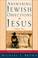 Cover of: Answering Jewish Objections to Jesus