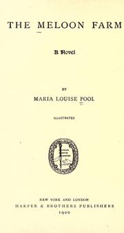 Cover of: The Meloon farm: a novel, by Maria Louise Pool.