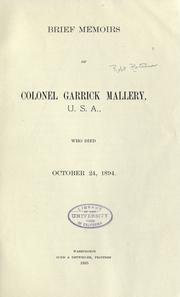 Cover of: Brief memoirs of Colonel Garrick Mallery: U.S.A., who died October 24, 1894.