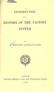 Cover of: Introduction to a history of the factory system. by Richard Whately Cooke-Taylor