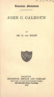 Cover of: John C. Calhoun. by Hermann Eduard Von Holst