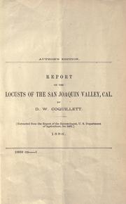 Cover of: Report on the locusts of the San Joaquin valley, Cal.