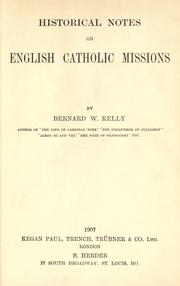 Cover of: Historical notes on English Catholic Missions by Kelly, Bernard W.