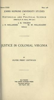 Cover of: Justice in colonial Virginia by Oliver Perry Chitwood