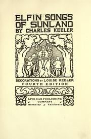 Cover of: Elfin songs of Sunland by Charles Augustus Keeler