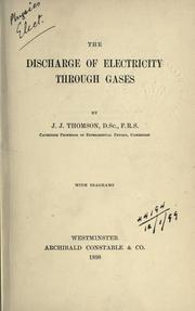 Cover of: The discharge of electricity through gases.