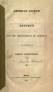Cover of: American lyceum, or society for the improvement of schools, and diffusion of useful knowledge.