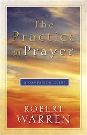 Cover of: The practice of prayer: a companion guide