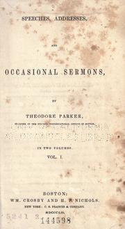 Cover of: Speeches, addresses, and occasional sermons by Theodore Parker