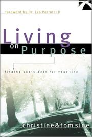Cover of: Living on Purpose by Christine Sine, Tom Sine