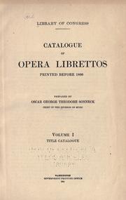 Cover of: Catalogue of opera librettos printed before 1800 by Library of Congress. Music Division.