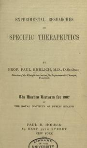 Cover of: Experimental researches on specific therapeutics by Paul Ehrlich