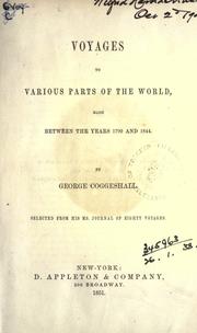Cover of: Voyages to various parts of the world, made between the years 1799 and 1844.: Selected from his ms. journal of eighty voyages.