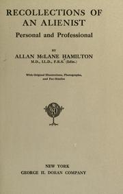 Cover of: Recollections of an alienist, personal and professional by Allan McLane Hamilton, Allan McLane Hamilton