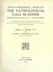 The pathological gall-bladder Roentgenologically considered