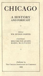 Cover of: Chicago, a history and forecast. by Harper, William Hudson, Harper, William Hudson