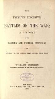Cover of The twelve decisive battles of the war by William Swinton