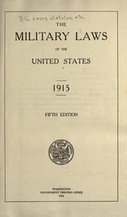 Cover of: The military laws of the United States, 1915. by United States, United States