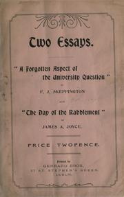 Cover of: Two essays: A forgotten aspect of the university question, by F. J. C. Skeffington, and The day of the rabblement