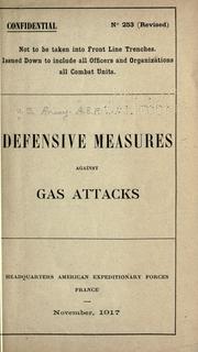 Cover of: Defensive measures against gas attacks. by United States. Army. American Expeditionary Forces.