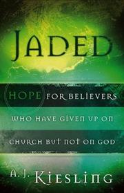 Cover of: Jaded: Hope for Believers Who Have Given Up on Church, but Not on God