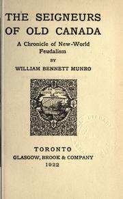 Cover of: The seigneurs of old Canada by William Henry Bennett
