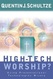 Cover of: High-Tech Worship?: Using Presentational Technologies Wisely