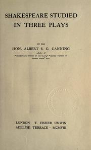 Cover of: Shakespeare studied in three plays. by Albert Stratford George Canning