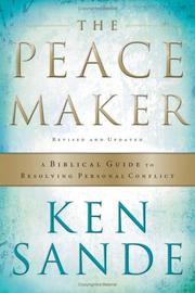 Cover of: The Peacemaker: A Biblical Guide to Resolving Personal Conflict