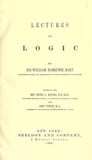 Cover of: Lectures on metaphysics and logic by Sir William Hamilton, 9th Baronet