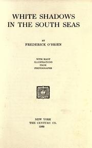 Cover of: White shadows in the South Seas by Frederick O'Brien