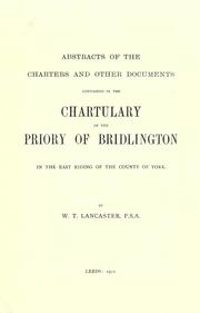 Cover of: Abstracts of the charters and other documents contained in the chartulary of the priory of Bridlington in the East Riding of the county of York by W. T. Lancaster
