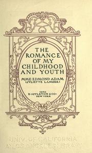 Cover of: The romance of my childhood and youth by Juliette Adam