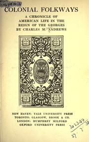 Cover of: Colonial folkways by Charles McLean Andrews, Charles McLean Andrews