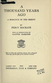Cover of: A thousand years ago: a romance of the Orient, with an introd. by Clayton Hamilton.