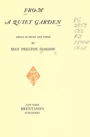 Cover of: From a quiet garden by May Preston Slosson